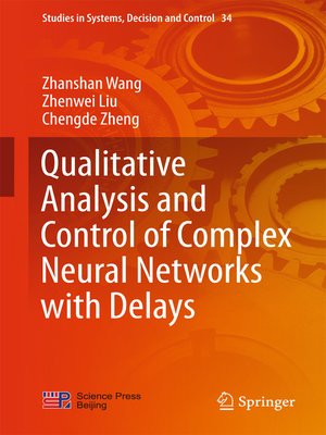 cover image of Qualitative Analysis and Control of Complex Neural Networks with Delays
